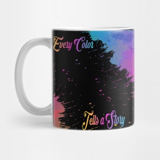 Every Color Tells a Story Colors Of Life Rainbow Mug